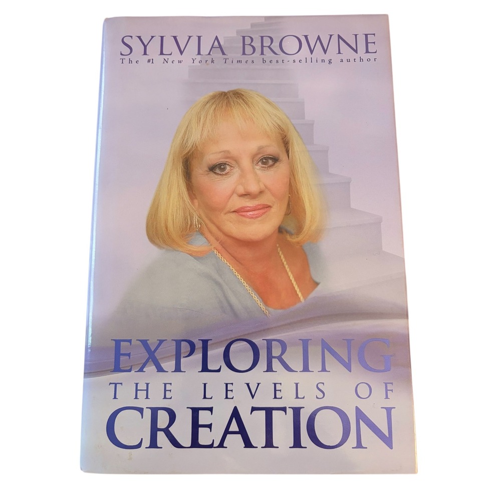 Sylvia Browne Exploring The Levels of Creation Hardcover Book Psychic Mediumship